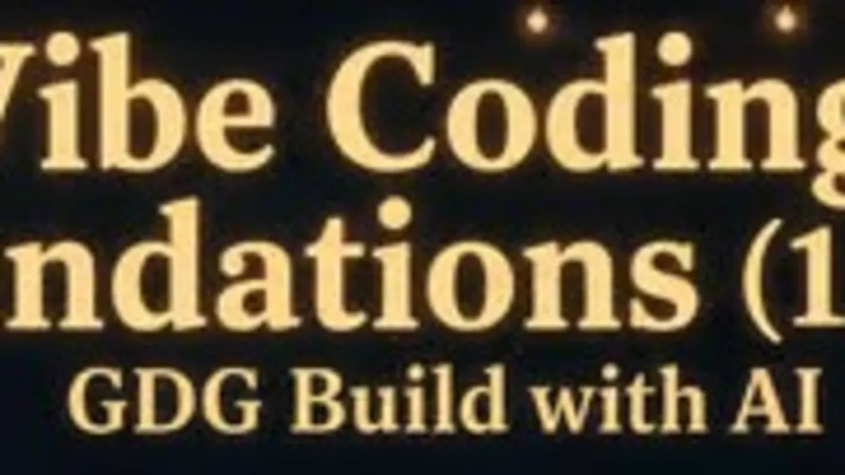 Vibe Coding: Foundations (1 of 2) — GDG Build with AI event artwork